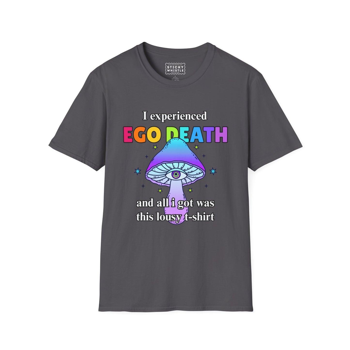 Ego Death - T Shirt