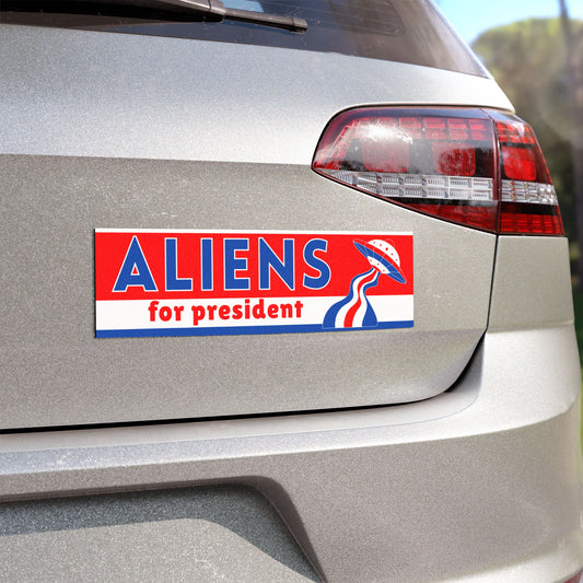 Aliens for President - Car Magnet