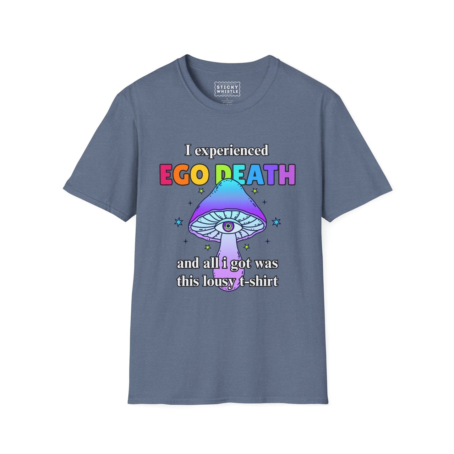 Ego Death - T Shirt