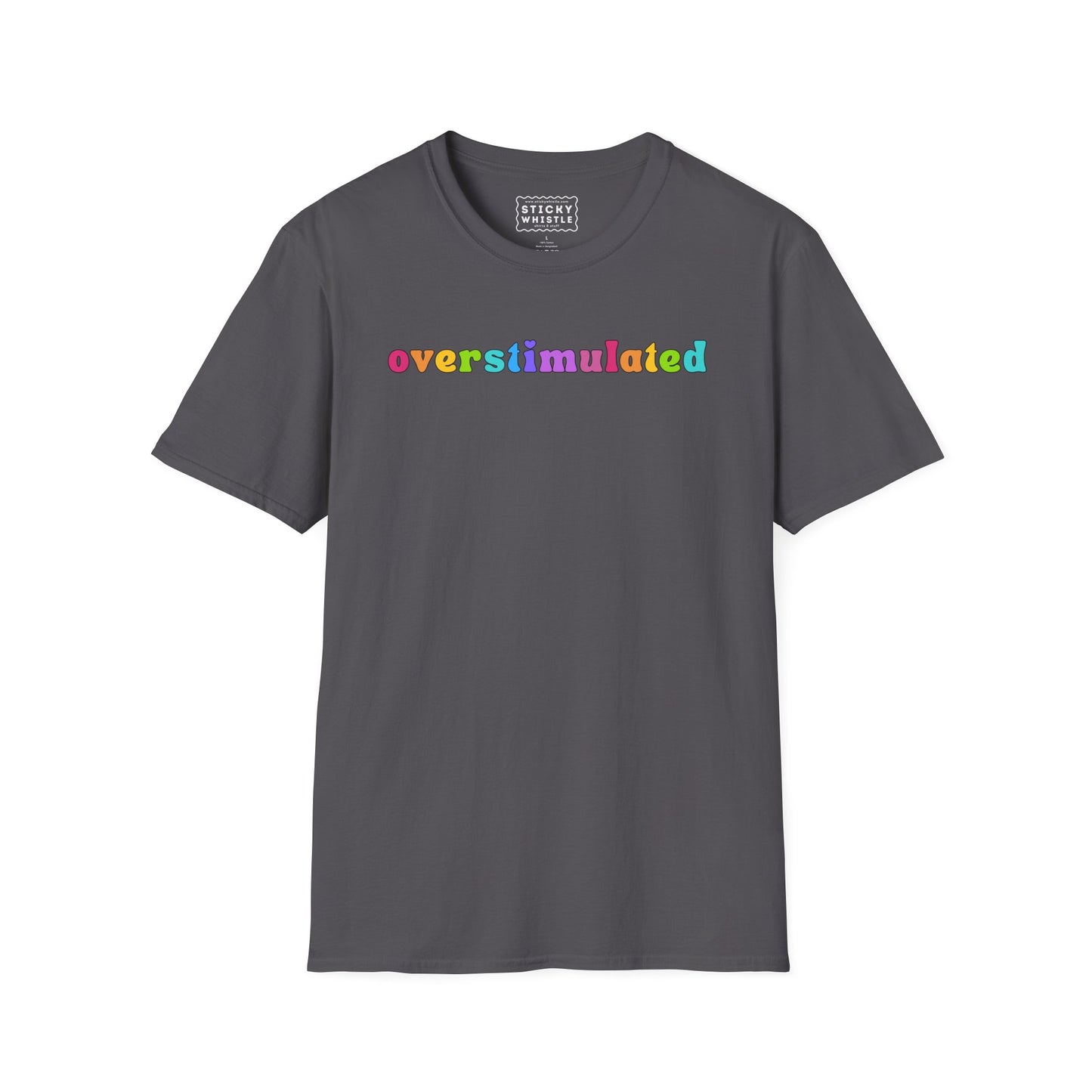 Overstimulated - T Shirt