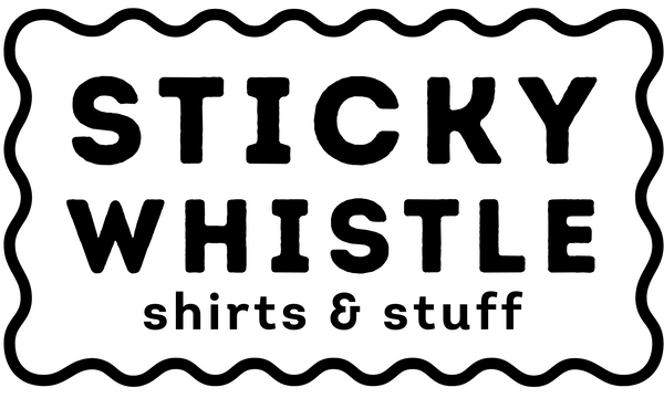 Sticky Whistle | Shirts & Stuff